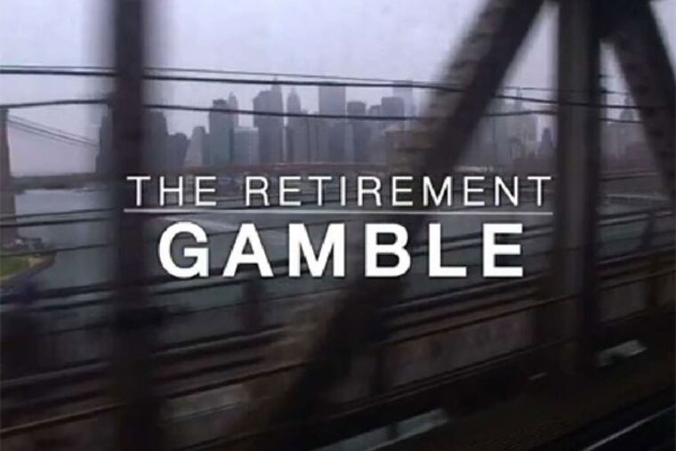 A PBS Frontline report looks at "The Retirement Gamble," pointing out shortcomings of the programs, pensions and personal-saving accounts designed to aid us in later years.