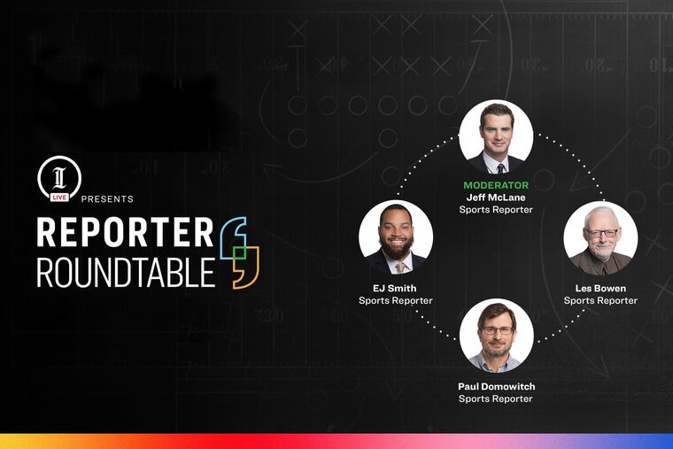 Inquirer Live: Reporter Roundtable