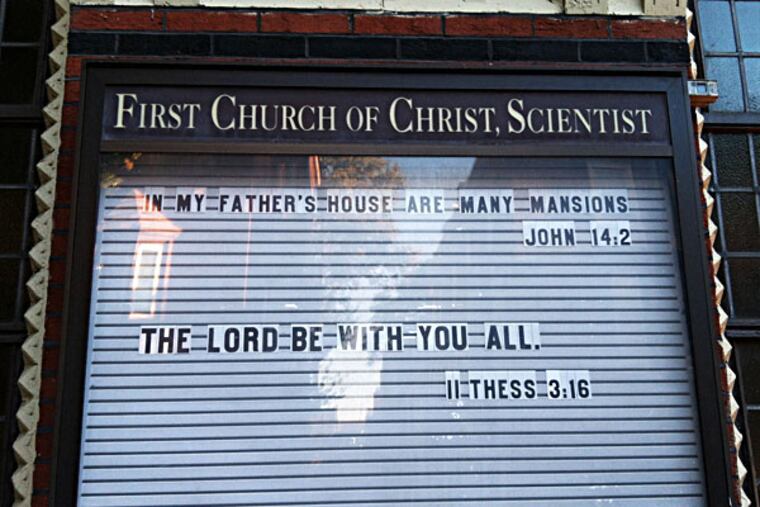 As if to say farewell, the sign board on the wall of the Christian Science church on Pine Street near 20th has a relevant message. The church recently was sold.