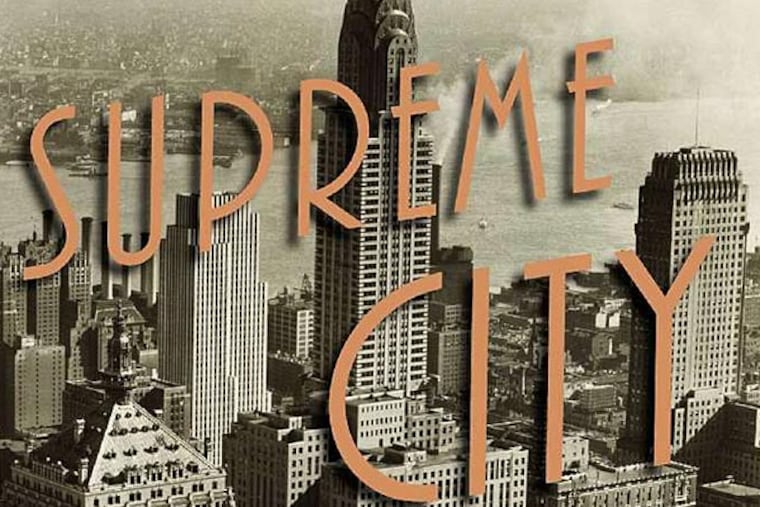 "Supreme City: How Jazz Age Manhattan Gave Birth to Modern" by Donald L. Miller.