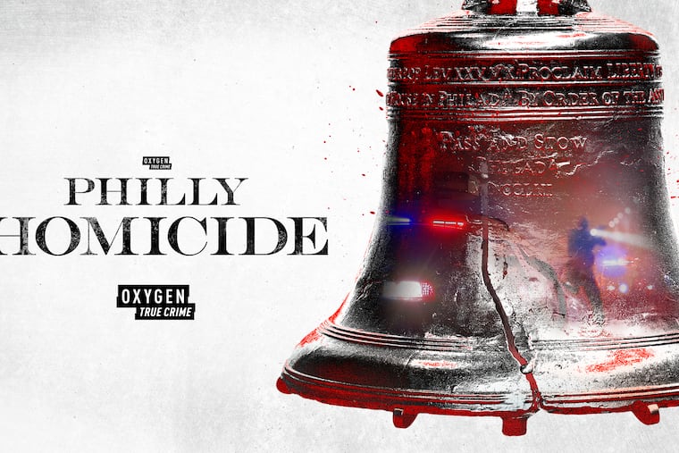 "Philly Homicide" premieres on Oxygen Oct. 26 at 9 p.m.