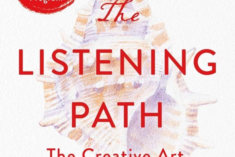 "The Listening Path" by Julia Cameron (St. Martin's Press/TNS)