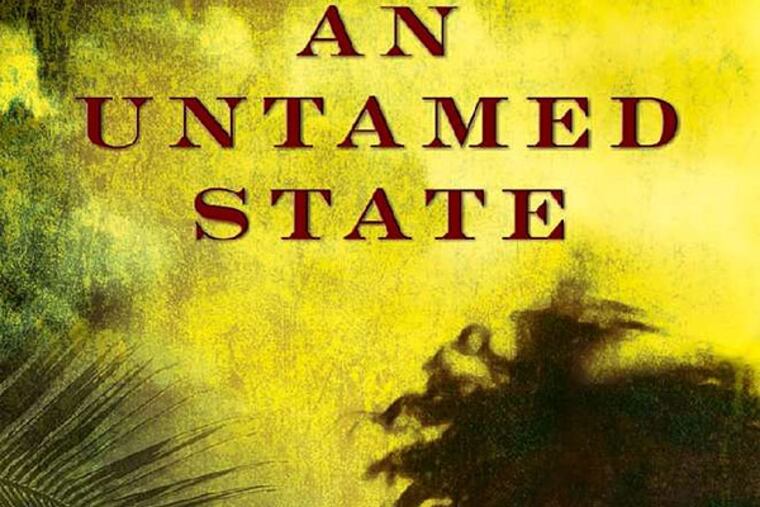 "An Untamed State" by Roxane Gay. (From the book jacket)
