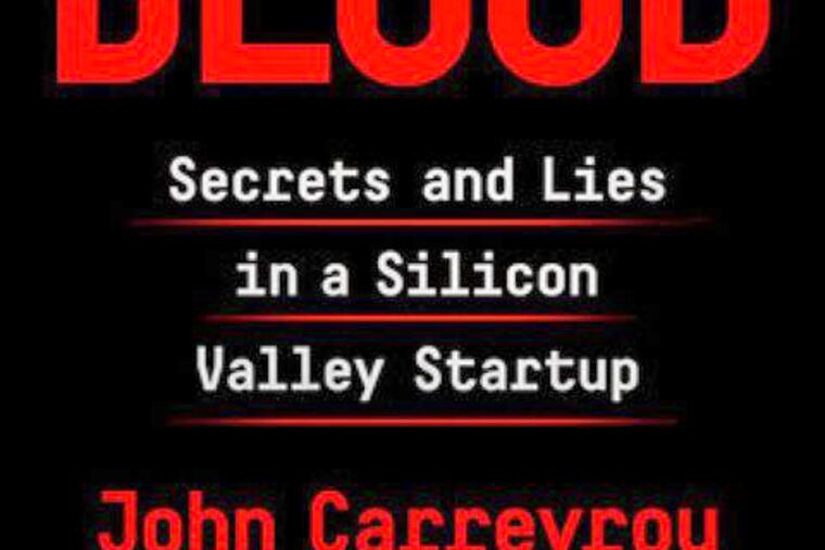 "Bad Blood" by John Carreyrou. CREDIT: Knopf