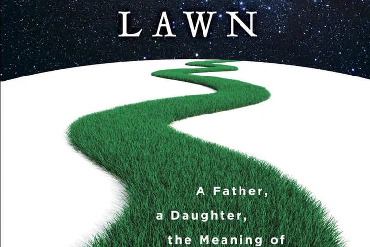 &quot;Trespassing on Einstein's Lawn: A Father, a Daughter, the Meaning of Nothing, and the Beginning of Everything&quot; by Amanda Gefter.