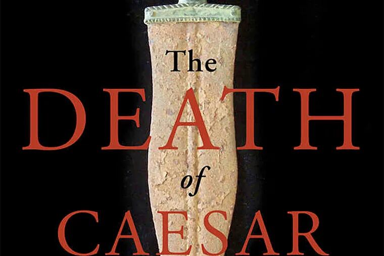 "The Death of a Caesar" by Barry Strauss. (From the book cover)
