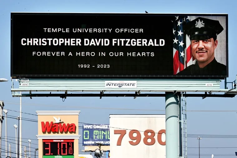 A billboard has been erected on Route 130, 0.3 miles south of Routes 30, 38, and 70, in New Jersey, in honor of Temple University Police Officer Christopher Fitzgerald. It's one of 50 to 100 expected to be installed around the region and the state by six outdoor advertising firms, including Interstate Outdoor Advertising.