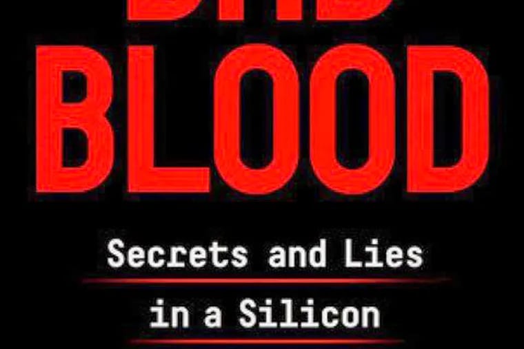 "Bad Blood" by John Carreyrou. CREDIT: Knopf